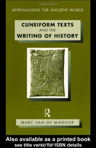 Cuneiform Texts and the Writing of History (App, Mieroop..