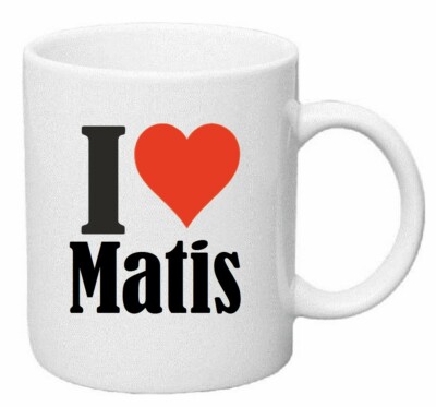 Kaffeetasse I Love Matis Keramik Höhe 9,5cm in Weiß