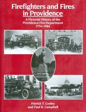 Firefighters and Fires in Providence: A Pictorial History of the Providence FD