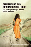 Demystifying And Dignifying Singlehood Uma Jain Taschenbuch Englisch 2023