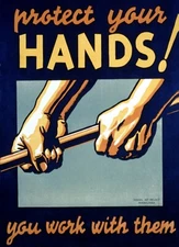 Protect Your Hands You Work With Them Safety USA Vintage Poster Repro FREE S/H