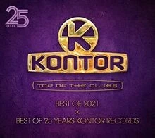 Kontor Top Of The Clubs - Best Of 2021 x Best Of 25 Y... | CD | Zustand sehr gut - Bild 1 von 2