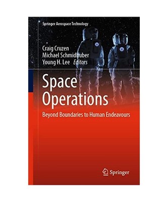 Space Operations: Beyond Boundaries to Human Endeavours: Beyond Boundaries to Hu