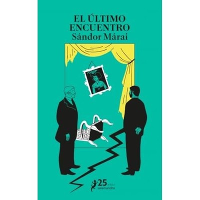 El �ltimo encuentro - Spanish Language Paperback NEW S�ndor M�rai 2025