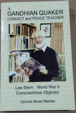 A Gandhian Quaker Convict and Peace Teacher by Caroline Webster 2012 Paperback