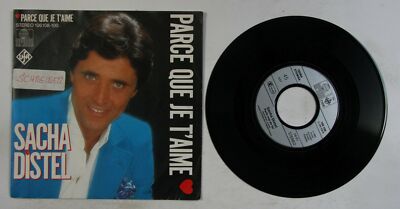 Sacha Distel Parce Que Je T'Aime EU 7in 1983