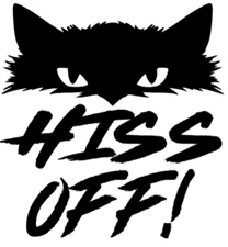 Vinyl Car Decal Sticker - Hiss Off! black cat kitty kitten Sassy window truck