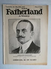 The Fatherland A Weekly Vol. II No. 16 1915 Pro German WWI propaganda Viereck