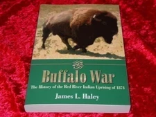 The Buffalo War Book-Red River Indian Uprising of 1874~Sharps Rifle history~NEW