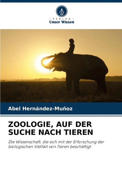 Abel HernáNdez-MuñOz | Zoologie, Auf Der Suche Nach Tieren | Taschenbuch (2024)-image