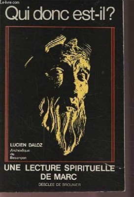 '' Wer ist er denn? '': Eine spirituelle Lesung von Marc | Daloz Lucien | Guter Zustand