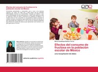 MaríA Guadalupe BeltráN Torres | Efectos Del Consumo De Fructosa En La...