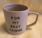 Novelty Coffee Mug  "For My Best Friend" — photo 1