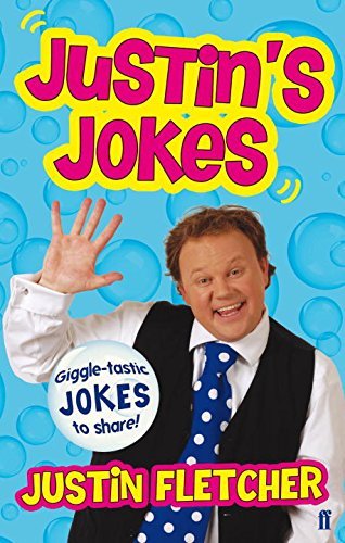 Justin's Jokes By Justin Fletcher