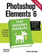 Photoshop Elements 6: The Missing Manual by Brundage, Barbara, Acceptable Book