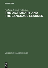 Anthony P. Cowie The dictionary and the language learner (Hardback)