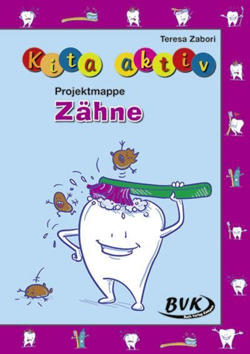 Kita aktiv Projektmappe Zähne Teresa Zabori
