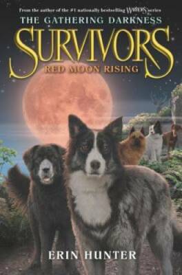 Survivors: The Gathering Darkness #4: Red Moon Rising - Hardcover - GOOD