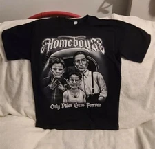 HOMEBOYS HOMIE GANGSTER ONLY VATOS LOCOS FOREVER MEXICO T-SHIRT SHIRT