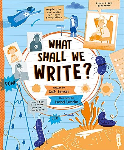 What Shall We Write? (Write and Illustrate). Senker, Cath, Lundie;Isobel**