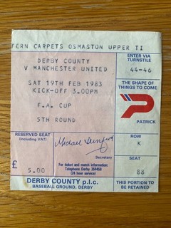 Ticket : Derby County v Manchester United dated 19 February 1983 FA Cup 5th Rd