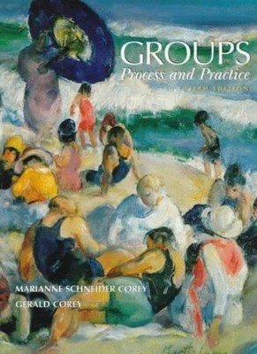 Groups: Process and Practice,Gerald Corey, Marianne Schneider  ,