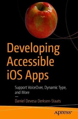 Developing Accessible iOS Apps - 9781484253076