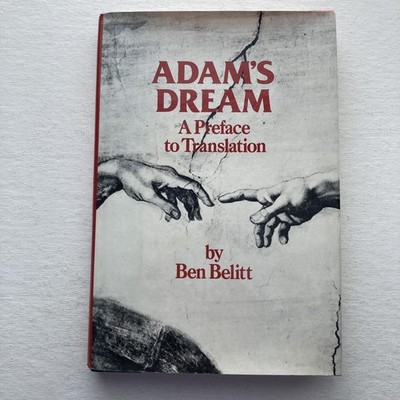 Vintage 1978 Adam's Dream: A Preface To Translation Ben Belitt Grove Press HC DJ