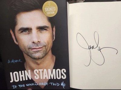 AUTOGRAPHED John Stamos SIGNED Book If You Would Have Told Me A Memoir AUTOGRAPH