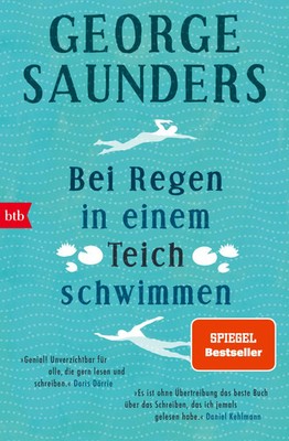 Bei Regen in einem Teich schwimmen | George Saunders | Taschenbuch | 544 S.