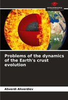 Problems Of The Dynamics Of The Earth's Crust Evolution Ahverdi Ahverdiev Buch