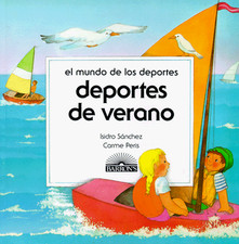 DEPORTES DE VERANO (EL MUNDO DE LOS DEPORTES) (SPANISH By Isidro Sanchez & Carme
