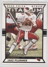 2002 Private Stock Titanium Jake Plummer #3