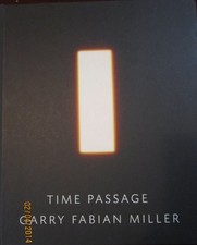 GARRY FABIAN MILLER: TIME PASSAGE By James Hyman & Peter Willberg - Hardcover