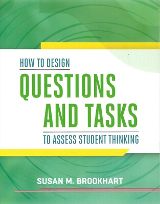 How to Design Questions and Tasks to Assess Student Thinking