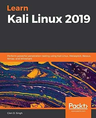 Learn Kali Linux 2019: Perform - Paperback, by D. Singh Glen - Very Good