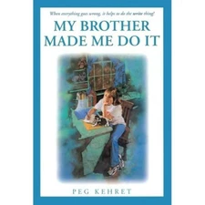 My Brother Made Me Do It by Peg Kehret (2000, Paperback) - NEW condition