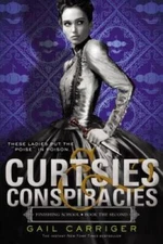 Curtsies & Conspiracies (Finishing School) - Paperback - VERY GOOD
