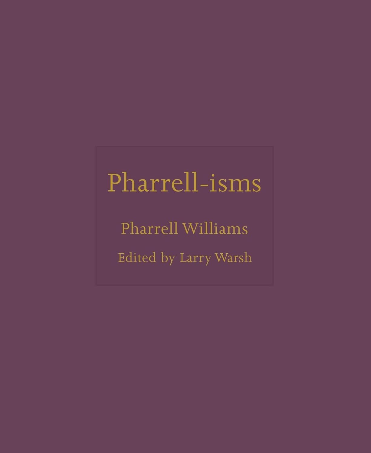 9780691244990 Pharrell-isms: 13 - Pharrell Williams,Larry Warsh