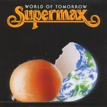 World of Tomorrow von Supermax | CD | Zustand sehr gut
