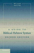 A Guide to Biblical Hebrew Syntax - Paperback, by Arnold Bill T.; - Very Good