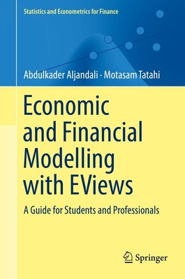 Economic and Financial Modelling with EViews Motasam Tatahi