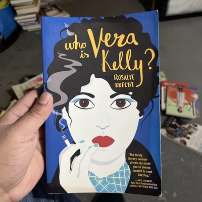 Who Is Vera Kelly Rosalie Knecht Mystery Thriller Literary Novel- ACCEPTABLE