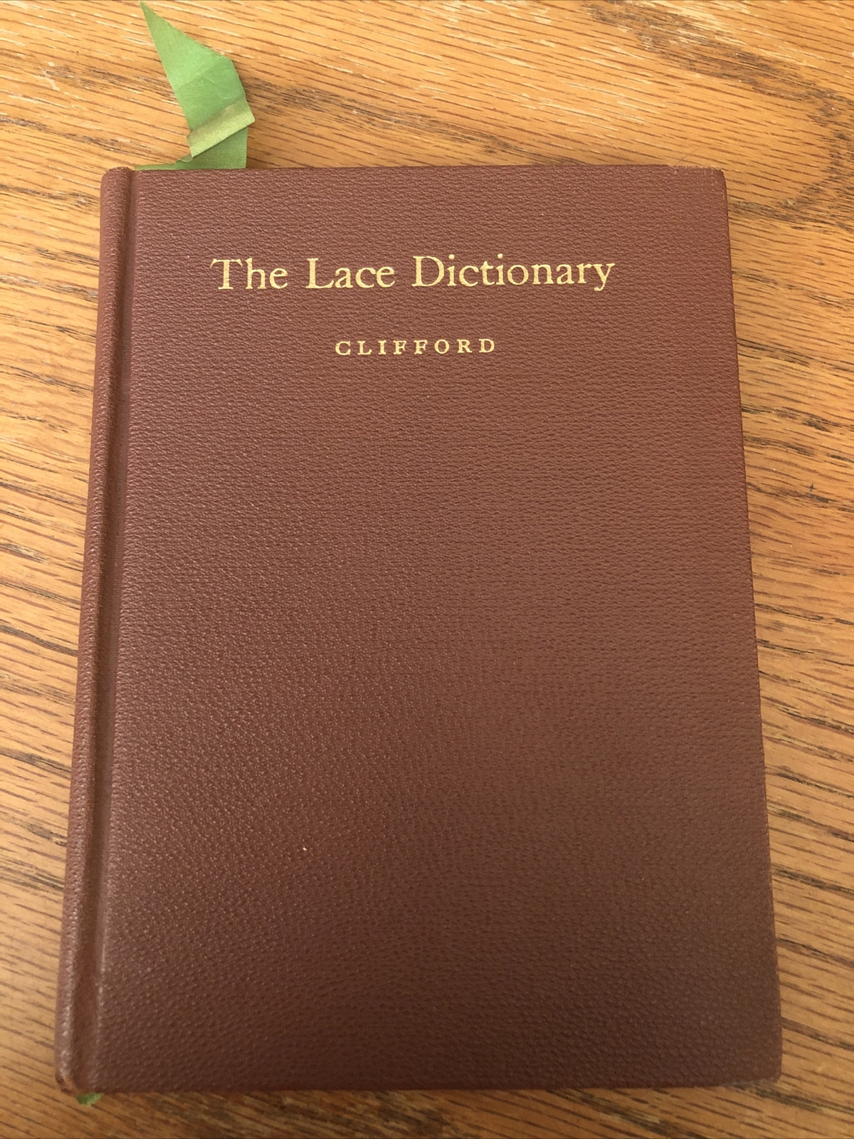 The Lace Dictionary, Clifford & Lawton 1913 Pocket Edition CR Clifford