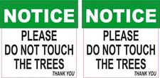 2.5in x 2.5in Notice Please Do Not Touch the Trees Vinyl Stickers Sign Decals