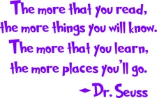 Dr. Seuss Window Wall Decal More You Read More...More You Learn Places You'll Go