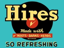 Hires ROOT BEER - So Refreshing! NEW METAL SIGN: 12 x 16" Free Ship.