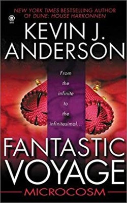 Fantastic Voyage : Microcosm Mass Market Paperbound Kevin J. Ande