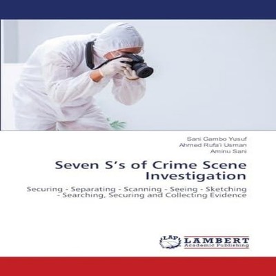 Seven S's of Crime Scene Investigation Sani Gambo Yusuf Paperback