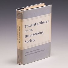Toward a Theory of the Rent-Seeking Society by James by James Buchanan, et al